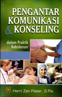 Image of Pengantar Komunikasi & Konseling Dalam Praktik Kebidanan