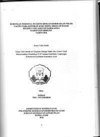 Image of Hubungan Personal Hygiene Dengan Keberadaan Telur Cacing pada Kotoran Kuku Siswa Sekolah Dasar Negeri 11 Kecamatan Samalanga Kabupaten Bireuen Tahun 2016