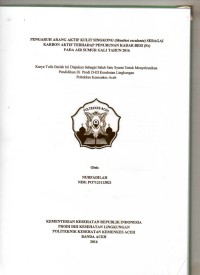 Image of Pengaruh Arang Aktif Kulit Singkong (Manihot Esculentha) Sebagai Karbon Aktif Terhadap Penurunan Kadar Besi (Fe) pada Air Sumur Gali Tahun 2016