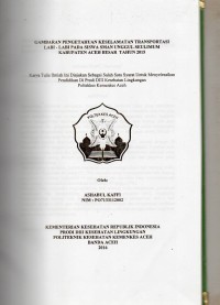 Image of Gambaran Pengetahuan Keselamatan Transpotasi Labi-Labi pada Siswa SMAN Unggul Seulimum Kabupaten Aceh Besar