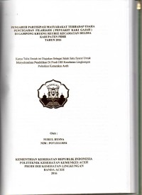 Image of Pengaruh Partisipasi Masyarakat Terhadap Usaha Pencegahan Filariasis (Penyakit Kaki Gajah) di Gampong Krueng Reubee Kecamatan Delima Kabupaten Pidie Tahun 2016