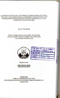 Image of Gambaran Pengetahuan Penderita Diabetes Mellitus Tipe 1 Tentang Cara Pemeliharan Kebersihan Gigi dan Mulut di Poliklinik Gigi Rumah Sakit Umum H. Sahudin Kuta Cane Kabupaten Aceh Tenggara