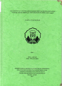 Image of Uji Aktivitas Anti Nyamuk Lotion Minyak Bunga Kenaga (Cananga Odorata) Sebagai Anti Gigitan Nyamuk Aedes Aegypti