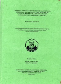 Image of Gambaran Tindakan Menyikat Gigi Dalam Menjaga Kebersihan Gigi dan Mulut pada Murid Kelas VA dan VB MIN Bungcala Kecamatan Kuta Baro Kabupaten Acceh Besar Tahun 2017