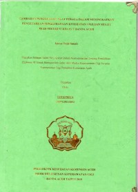 Image of Gambaran Penggunaan Alat Peraga Dalam Meningkatkan pengetahuan Pemeliharaan Kesehatan Gigi dan Mulut di SD Negeri 53 Kelas V Banda Aceh