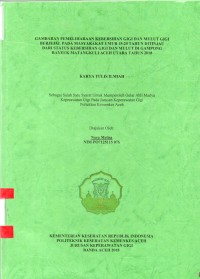 Image of Gambaran Pemeliharaan Kebersihan Gigi dan Mulut Gigi Berjejal pada Masyarakat Umur 15-20 Tahun Ditinjau dari Status Kebersihan Gigi dan Mulut di Gampong Rayeuk Matangkuli Aceh Utara Tahun 2018