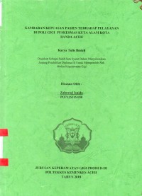 Image of Gambaran Kepuasan Pasien Terhadap Pelayanan di Poli Gigi Puskesmas Kuta Alam Kota Banda Aceh