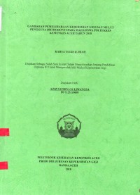Image of Gambaran Pememliharaan Kebersihan Gigi dan Mulut Pengguna Orthodonti pada Mahasiswa Poltekkes Kemenkes Aceh Tahun 2018