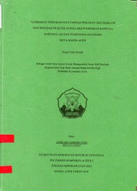 Image of Gambaran Tindakan Cuci Tangan Perawat Gigi Sebelum dan Sesudah Praktek di Poli Gigi Puskesmas Kopelma Darussalam dan Puskesmas Jeulingke Kota Banda Aceh