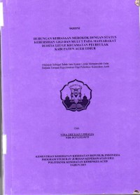 Image of Hubungan Kebiasaan Merokok Dengan Status Kebersihan Gigi dan Mulut pada Masyarakat di Desa Leuge Kecamatan Peureulak Kabupaten Aceh Timur