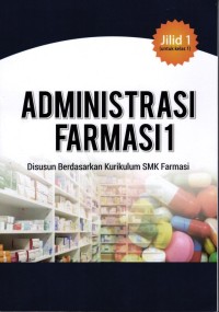 Image of Administrasi Farmasi, Jilid 1