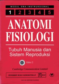 Image of Modul SWA Intruksional Anatomi Fisiologi : Tubuh Manusia dan Sistem Reproduksi, Ed.2