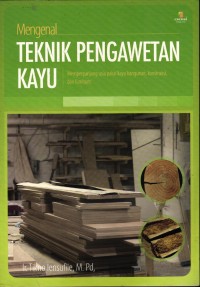 Image of Mengenal Teknik Pengawetan Kayu, Memperpanjang Usia Pakai Kayu Bangunan, Kontruksi dan Furniture