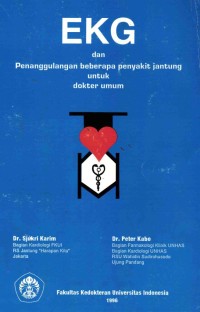 Image of EKG Dan penanggulangan beberapa penyakit jantung untuk dokter umum