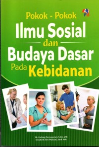 Image of Pokok - Pokok ilmu Sosial dan budaya Dasar Pada Kebidanan