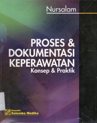 Image of Proses & Dokumentasi Keperawatan : Konsep & Praktik