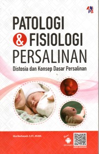 Image of Patologi & Fisiologi Persalinan : Distosia dan Konsep Dasar Persalinan