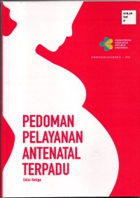 Image of Pedoman Pelayanan Antenatal Terpadu Edisi ketiga