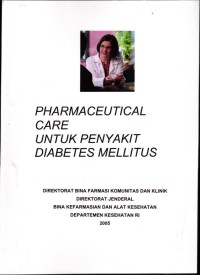 Image of Pharmaceutical Care Untuk Penyakit Diabetes Mellitus