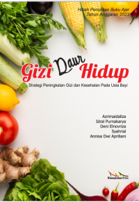 Image of GIZI DAUR HIDUP Strategi Peningkatan Gizi dan Kesehatan Pada Usia Bayi