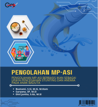 Image of BUKU SAKU PENGOLAHAN MP-ASI  PENGOLAHAN MP-ASI BERBASIS IKAN SEBAGAI UPAYA PENCEGAHAN STUNTING DAN ANEMIA PADA ANAK BADUTA