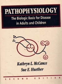 Image of Pathophisiology The Biologic Basic for Disease in Adults and Children