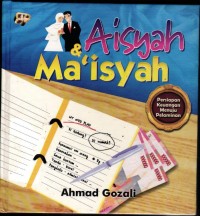 Image of Aisyah Dan Ma'isyah : Persiapan Keuangan Menuju Pelaminan