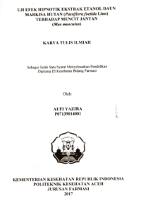 Image of Uji Efek Hipnotik Ekstrak Etanol Daun Markisa Hutan (Passiflora Foetida Linn) Terhadap Mencit Jantan (Mus Musculus)