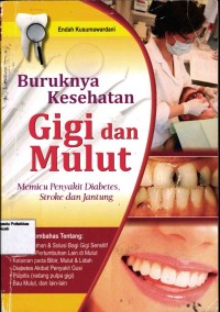 Image of Buruknya Kesehatan Gigi dan Mulut: Memicu Penyakit Diabetes, Stroke dan Jantung