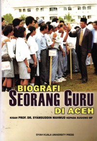 Image of Biografi Seorang Guru Di Aceh Ed.2