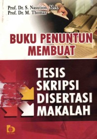 Image of Buku Penuntun Membuat Tesis, Skripsi, Disertasi, Makalah, Ed.2