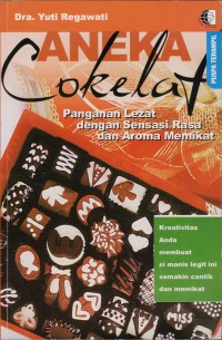Image of Aneka Cokelat; Panganan Lezat Dengan Sensasi Rasa dan Aroma Memikat