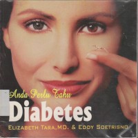 Image of Anda Perlu Tahu Diabetes
