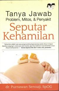 Image of Tanya Jawab Problem, Mitos & Penyakit Seputar Kehamilan