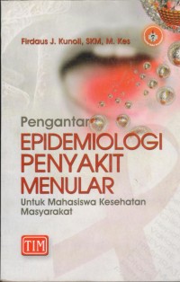 Image of Pengantar Epidemiologi Penyakit Menular Untuk Mahasiswa Kesehatan Masyarakat