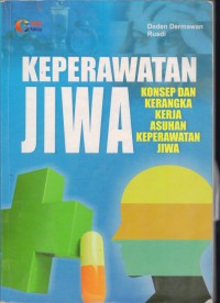 Image of Keperawatan Jiwa Konsep Kerangka Kerja Asuhan Keperawatan Jiwa