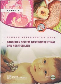 Image of Asuhan Keperawatan Anak Gangguan Sistem Gastrointesnital dan Hepatobiler