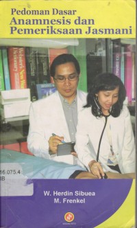 Image of Pedoman Dasar Anamnesis Dan Pemeriksaan Jasmani