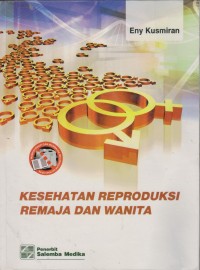 Image of Kesehatan Reproduksi Remaja dan Wanita