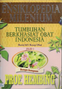Image of Ensiklopedia Milenium Tumbuhan Berkhasiat Obat Indonesia Jil 1