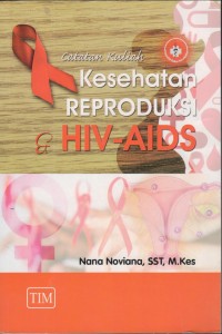 Image of Catatan Kuliah Kesehatan Reproduksi & HIV-AIDS