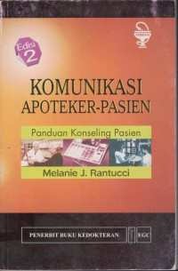 Image of Komunikasi Apoteker-Pasien: Panduan Konseling Pasien