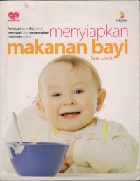 Image of Panduan Para Ibu Untuk Menyapih dan Mengenalkan Makanan Padat Menyipakan Makanan Bayi