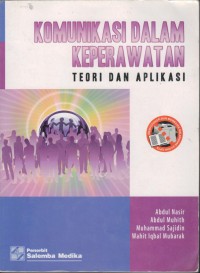 Image of Komunikasi Dalam Keperawatan Teori dan Aplikasi