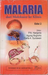 Image of Malaria : Dari Molekuler ke klinis, Ed.2