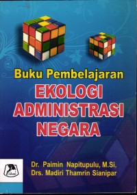 Image of Buku Pembelajaran : Ekologi Administrasi Negara