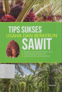 Image of Tips Sukses dan Usaha Berkebun Sawit