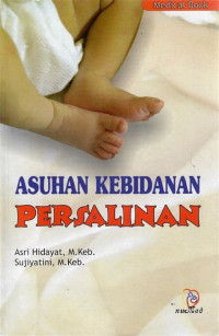 Image of ASUHAN KEBIDANAN PERSALINAN