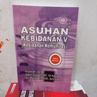 Image of ASUHAN KEBIDANAN V ( Kebidanan Koumunitas)