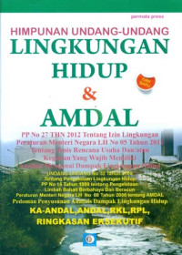 Image of Himpunan Undang-Undang Lingkungan Hidup & AMDAL